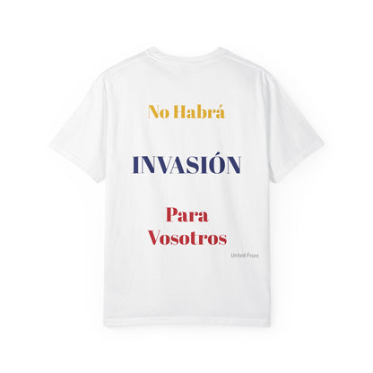 Venezuela Freedom 'No Habrá Invasión Para Vosotros' Patriotic T-Shirt