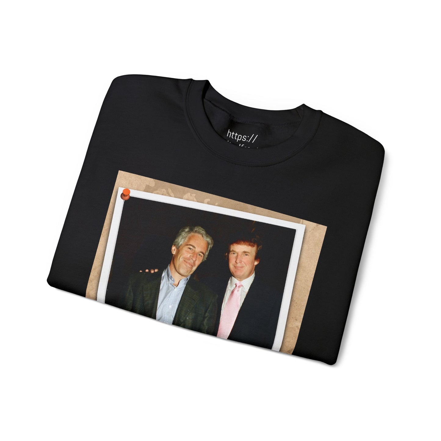 Trump and  Epstein "Best Friend" Photo Polaroid  Crewneck