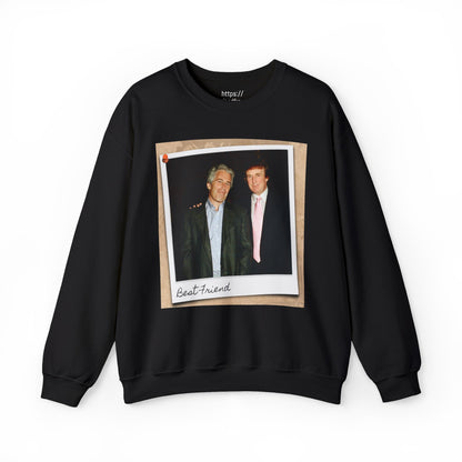 Trump and  Epstein "Best Friend" Photo Polaroid  Crewneck